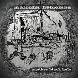 malcolm-holcombe-2016-another-black-hole-compact-disc