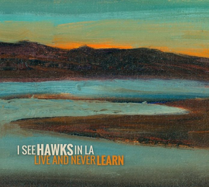 i-see-hawks-in-l-a-live-and-never-learn-cover-300dpi-696x623