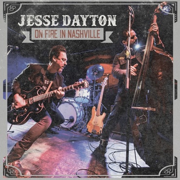 jesse_dayton_-_on_fire_in_nashville_-_ber1164cd